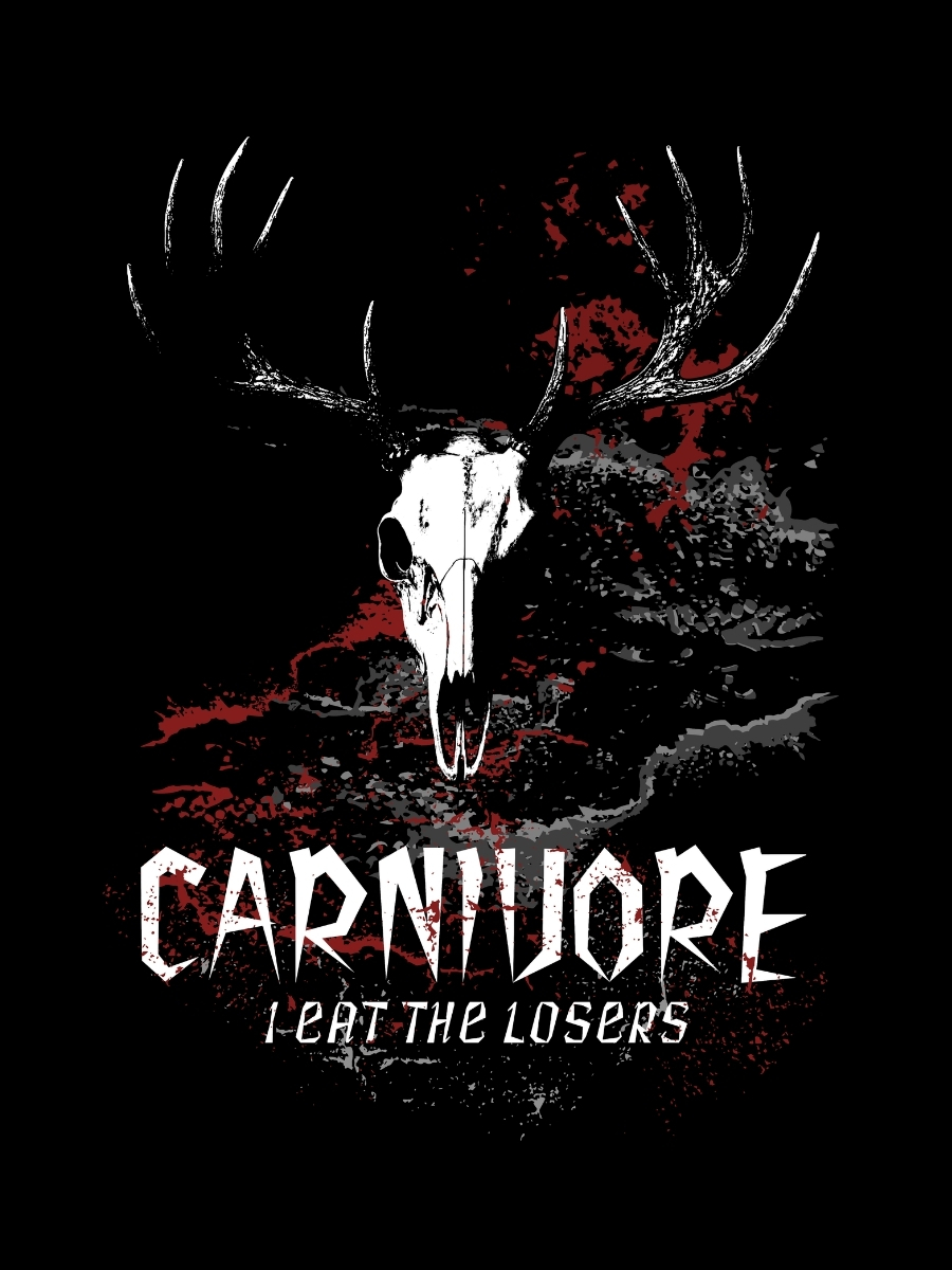 Apparel design featuring a fierce deer skull graphic with the words &acirc;Carnivore &acirc; I Eat the Losers.&acirc; Warm, rugged hunting hoodie for outdoor enthusiasts.